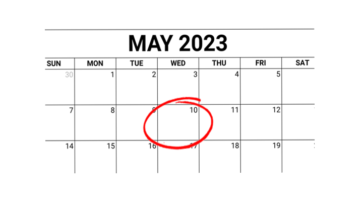 A calendar with the date of May 10, 2023 circled. 